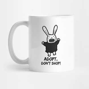 Adopt, Don't Shop. Funny and Sarcastic Saying Phrase, Humor Mug